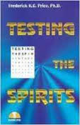 Testing the Spirits PB - Frederick K C Price